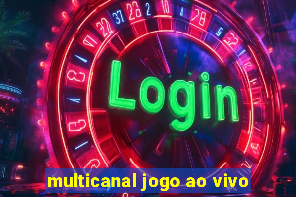 multicanal jogo ao vivo